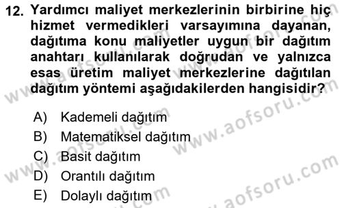 Maliyet Ve Yönetim Muhasebesi Dersi 2021 - 2022 Yılı (Vize) Ara Sınavı 12. Soru