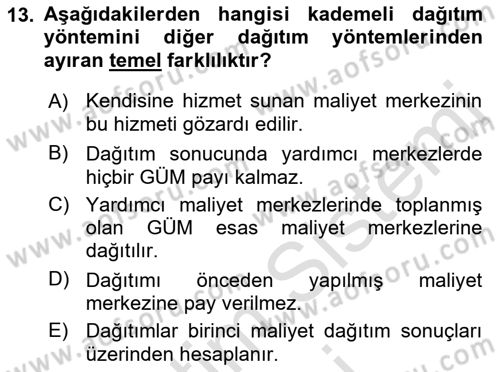 Maliyet Ve Yönetim Muhasebesi Dersi 2021 - 2022 Yılı (Vize) Ara Sınavı 13. Soru