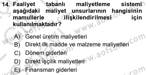 Maliyet Ve Yönetim Muhasebesi Dersi 2021 - 2022 Yılı (Vize) Ara Sınavı 14. Soru