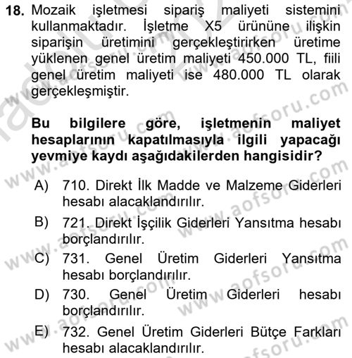 Maliyet Ve Yönetim Muhasebesi Dersi 2021 - 2022 Yılı (Vize) Ara Sınavı 18. Soru