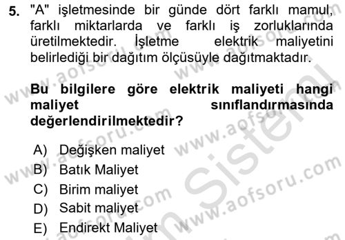 Maliyet Ve Yönetim Muhasebesi Dersi 2021 - 2022 Yılı (Vize) Ara Sınavı 5. Soru