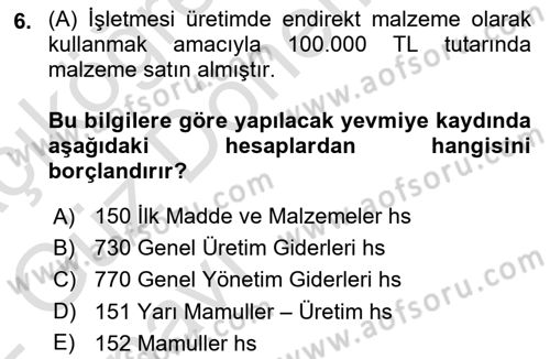 Maliyet Ve Yönetim Muhasebesi Dersi 2021 - 2022 Yılı (Vize) Ara Sınavı 6. Soru