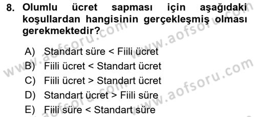 Maliyet Ve Yönetim Muhasebesi Dersi 2021 - 2022 Yılı (Vize) Ara Sınavı 8. Soru