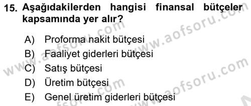 Maliyet Ve Yönetim Muhasebesi Dersi 2021 - 2022 Yılı Yaz Okulu Sınavı 15. Soru