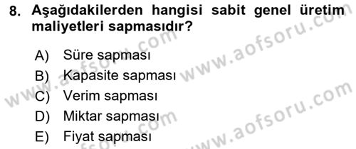 Maliyet Ve Yönetim Muhasebesi Dersi 2021 - 2022 Yılı Yaz Okulu Sınavı 8. Soru