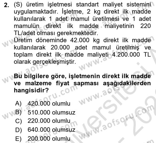 Maliyet Ve Yönetim Muhasebesi Dersi 2022 - 2023 Yılı (Vize) Ara Sınav Soruları 2. Soru