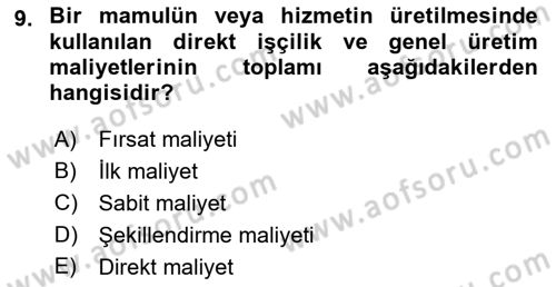 Maliyet Ve Yönetim Muhasebesi Dersi 2022 - 2023 Yılı (Vize) Ara Sınavı 9. Soru