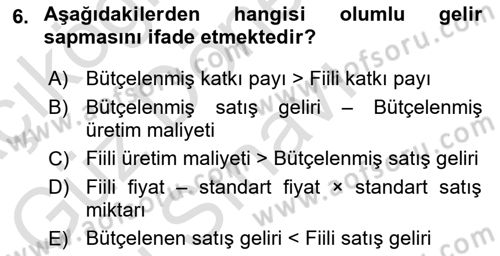 Maliyet Ve Yönetim Muhasebesi Dersi 2022 - 2023 Yılı (Final) Dönem Sonu Sınav Soruları 6. Soru
