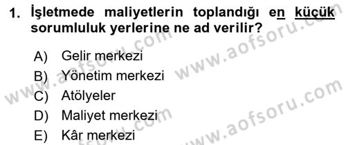 Maliyet Ve Yönetim Muhasebesi Dersi 2022 - 2023 Yılı Yaz Okulu Sınav Soruları 1. Soru