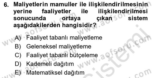 Maliyet Ve Yönetim Muhasebesi Dersi 2022 - 2023 Yılı Yaz Okulu Sınav Soruları 6. Soru