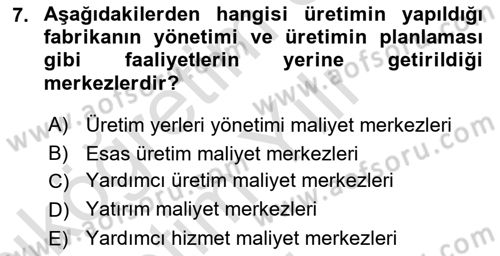 Maliyet Ve Yönetim Muhasebesi Dersi 2022 - 2023 Yılı Yaz Okulu Sınav Soruları 7. Soru