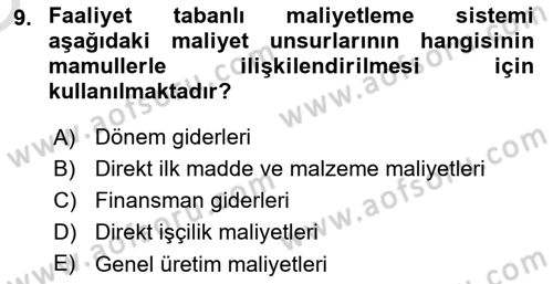 Maliyet Ve Yönetim Muhasebesi Dersi 2022 - 2023 Yılı Yaz Okulu Sınav Soruları 9. Soru
