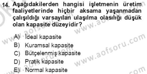 Maliyet Ve Yönetim Muhasebesi Dersi 2023 - 2024 Yılı Yaz Okulu Sınav Soruları 14. Soru
