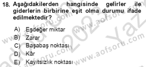 Maliyet Ve Yönetim Muhasebesi Dersi 2023 - 2024 Yılı Yaz Okulu Sınav Soruları 18. Soru