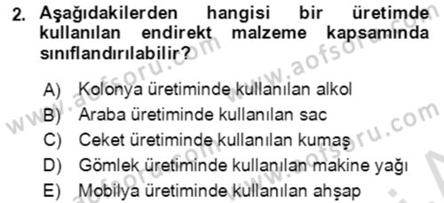 Maliyet Ve Yönetim Muhasebesi Dersi 2023 - 2024 Yılı Yaz Okulu Sınav Soruları 2. Soru