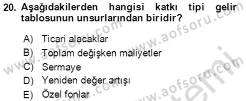 Maliyet Ve Yönetim Muhasebesi Dersi 2023 - 2024 Yılı Yaz Okulu Sınav Soruları 20. Soru