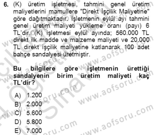 Maliyet Ve Yönetim Muhasebesi Dersi 2023 - 2024 Yılı Yaz Okulu Sınav Soruları 6. Soru