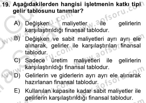 Maliyet Ve Yönetim Muhasebesi Dersi Ara Sınavı Deneme Sınav Soruları 19. Soru