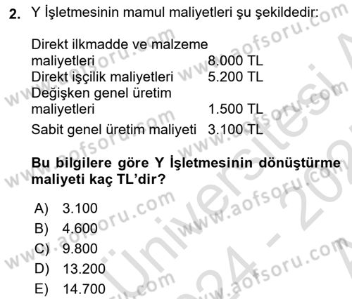 Maliyet Ve Yönetim Muhasebesi Dersi Ara Sınavı Deneme Sınav Soruları 2. Soru