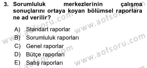 Maliyet Ve Yönetim Muhasebesi Dersi Ara Sınavı Deneme Sınav Soruları 3. Soru