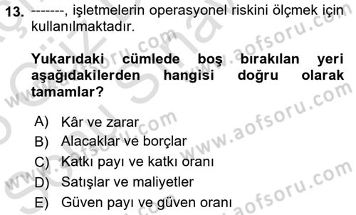 Maliyet Ve Yönetim Muhasebesi Dersi 2024 - 2025 Yılı (Final) Dönem Sonu Sınav Soruları 13. Soru
