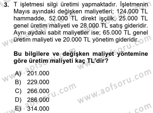 Maliyet Ve Yönetim Muhasebesi Dersi 2024 - 2025 Yılı (Final) Dönem Sonu Sınav Soruları 3. Soru