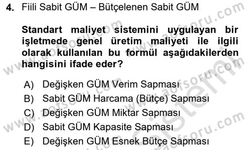 Maliyet Ve Yönetim Muhasebesi Dersi 2024 - 2025 Yılı (Final) Dönem Sonu Sınav Soruları 4. Soru