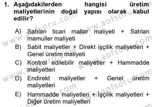 Maliyet Ve Yönetim Muhasebesi Dersi 2024 - 2025 Yılı Yaz Okulu Sınav Soruları 1. Soru