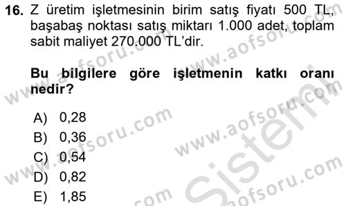 Maliyet Ve Yönetim Muhasebesi Dersi 2024 - 2025 Yılı Yaz Okulu Sınav Soruları 16. Soru