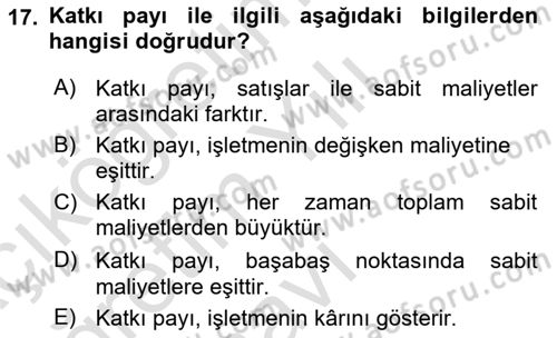Maliyet Ve Yönetim Muhasebesi Dersi 2024 - 2025 Yılı Yaz Okulu Sınav Soruları 17. Soru