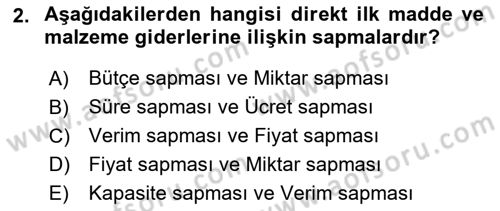 Maliyet Ve Yönetim Muhasebesi Dersi 2024 - 2025 Yılı Yaz Okulu Sınav Soruları 2. Soru