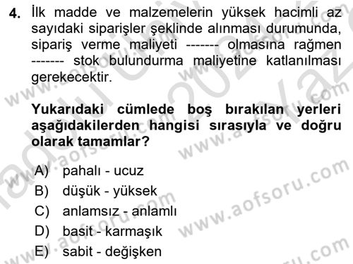 Maliyet Ve Yönetim Muhasebesi Dersi 2024 - 2025 Yılı Yaz Okulu Sınav Soruları 4. Soru