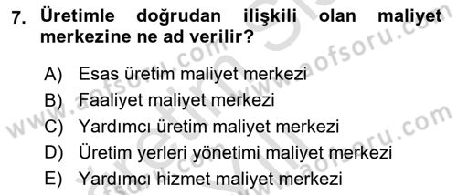 Maliyet Ve Yönetim Muhasebesi Dersi 2024 - 2025 Yılı Yaz Okulu Sınav Soruları 7. Soru