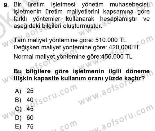 Maliyet Ve Yönetim Muhasebesi Dersi 2024 - 2025 Yılı Yaz Okulu Sınav Soruları 9. Soru