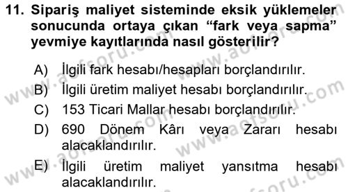 Maliyet Ve Yönetim Muhasebesi Dersi 2025 - 2026 Yılı (Vize) Ara Sınav Soruları 11. Soru