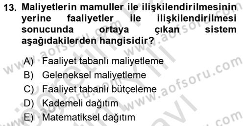Maliyet Ve Yönetim Muhasebesi Dersi 2025 - 2026 Yılı (Vize) Ara Sınav Soruları 13. Soru