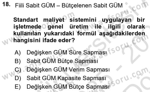 Maliyet Ve Yönetim Muhasebesi Dersi 2025 - 2026 Yılı (Vize) Ara Sınav Soruları 18. Soru