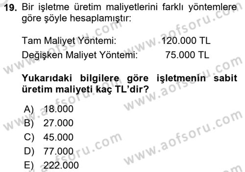 Maliyet Ve Yönetim Muhasebesi Dersi 2025 - 2026 Yılı (Vize) Ara Sınav Soruları 19. Soru