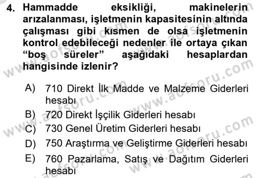 Maliyet Ve Yönetim Muhasebesi Dersi 2025 - 2026 Yılı (Vize) Ara Sınav Soruları 4. Soru