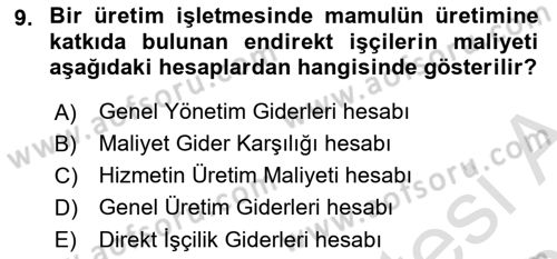 Maliyet Ve Yönetim Muhasebesi Dersi 2025 - 2026 Yılı (Vize) Ara Sınav Soruları 9. Soru