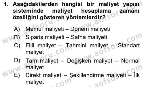 Maliyet Ve Yönetim Muhasebesi Dersi 2025 - 2026 Yılı (Final) Dönem Sonu Sınav Soruları 1. Soru