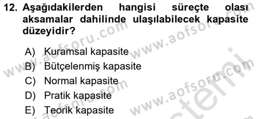 Maliyet Ve Yönetim Muhasebesi Dersi 2025 - 2026 Yılı (Final) Dönem Sonu Sınav Soruları 12. Soru
