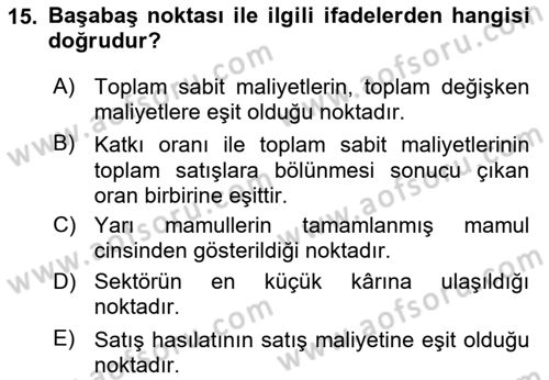 Maliyet Ve Yönetim Muhasebesi Dersi 2025 - 2026 Yılı (Final) Dönem Sonu Sınav Soruları 15. Soru