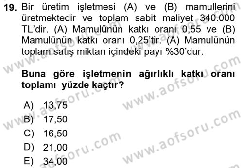 Maliyet Ve Yönetim Muhasebesi Dersi 2025 - 2026 Yılı (Final) Dönem Sonu Sınav Soruları 19. Soru