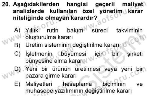 Maliyet Ve Yönetim Muhasebesi Dersi 2025 - 2026 Yılı (Final) Dönem Sonu Sınav Soruları 20. Soru