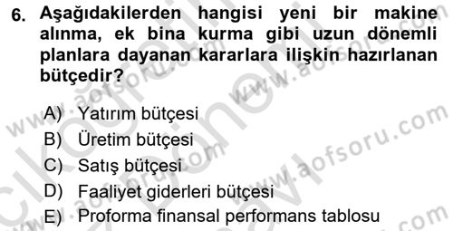 Maliyet Ve Yönetim Muhasebesi Dersi 2025 - 2026 Yılı (Final) Dönem Sonu Sınav Soruları 6. Soru