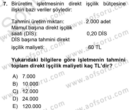 Maliyet Ve Yönetim Muhasebesi Dersi 2025 - 2026 Yılı (Final) Dönem Sonu Sınav Soruları 7. Soru