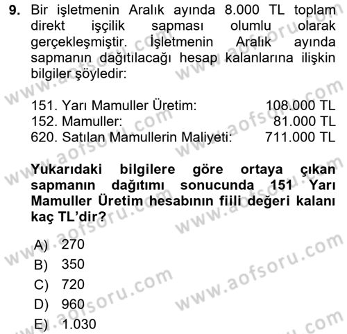 Maliyet Ve Yönetim Muhasebesi Dersi 2025 - 2026 Yılı (Final) Dönem Sonu Sınav Soruları 9. Soru