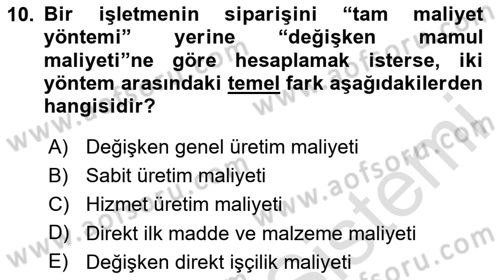 Maliyet Ve Yönetim Muhasebesi Dersi 2025 - 2026 Yılı Yaz Okulu Sınav Soruları 10. Soru