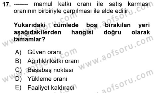 Maliyet Ve Yönetim Muhasebesi Dersi 2025 - 2026 Yılı Yaz Okulu Sınav Soruları 17. Soru
